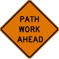W20 series Work zones-Path work (distance) ahead