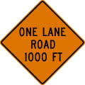 W20 series Work zones-One lane road (distance) ahead
