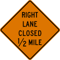 W20 series Work zones-Right lane closed (distance) ahead