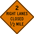 W20 series Work zones-2 right lanes closed (distance) ahead