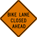 W20 series Work zones-Bike lane closed (distance) ahead
