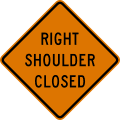 W21 series Road work-Right Shoulder Closed