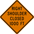 W21 series Road work-Right Shoulder Closed (distance) ahead