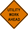 W21 series Road work-Utility work (distance) ahead
