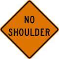 W8 series Pavement and roadway conditions-No shoulder ahead