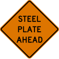 W8 series Pavement and roadway conditions-Steel plate ahead