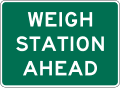 D8 series Weigh station-Weigh station ahead
