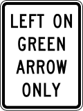 R10 series Traffic signal-Left on green arrow only