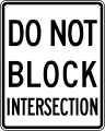 R10 series Traffic signal-Do not block intersection