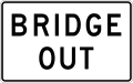 R11 series Road closed-Bridge out