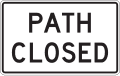 R11 series Road closed-Path closed