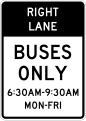 R3 series Lane usage and turns-Right lane, buses only (times and days) (post-mounted)