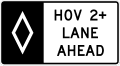 R3 series Lane usage and turns-HOV 2+ lane ahead (overhead)