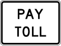 R3 series Lane usage and turns-Pay Toll (plaque)