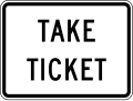 R3 series Lane usage and turns-Take Ticket (plaque)