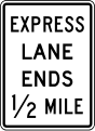 R3 series Lane usage and turns-Express lane ends (distance) (post-mounted)