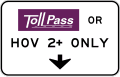 R3 series Lane usage and turns-Toll Road Pass or High Occupancy Vehicle (HOV) (Overhead)