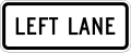 R3 series Lane usage and turns-Left lane (plaque)
