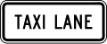 R3 series Lane usage and turns-Taxi lane (plaque)