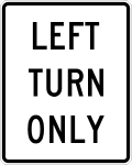 R4 series Regulation of movement-Left turn only