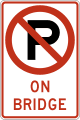 R8 series Parking and emergency restrictions-No parking on bridge