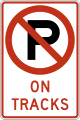 R8 series Parking and emergency restrictions-No parking on tracks