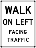 R9 series Bicycles and pedestrians-Walk on left facing traffic