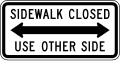 R9 series Bicycles and pedestrians-Sidewalk Closed Use Other Side