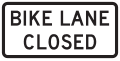 R9 series Bicycles and pedestrians-Bike lane closed