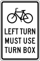 R9 series Bicycles and pedestrians-Bicycle left turn must use turn box