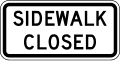 R9 series Bicycles and pedestrians-Sidewalk Closed
