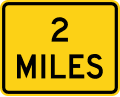 W16 series Supplemental plaques-(distance) miles