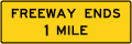 W19 series Freeway or expressway end signs-Freeway ends (distance)