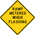 W3 series Advance traffic control-Ramp metered when flashing