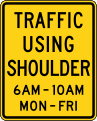 W3 series Advance traffic control-Traffic Using Shoulder (times and days)