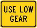 W7 series Hills-Use low gear