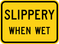 W8 series Pavement and roadway conditions-Slippery when wet (plaque)