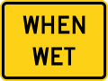 W8 series Pavement and roadway conditions-When wet (plaque)